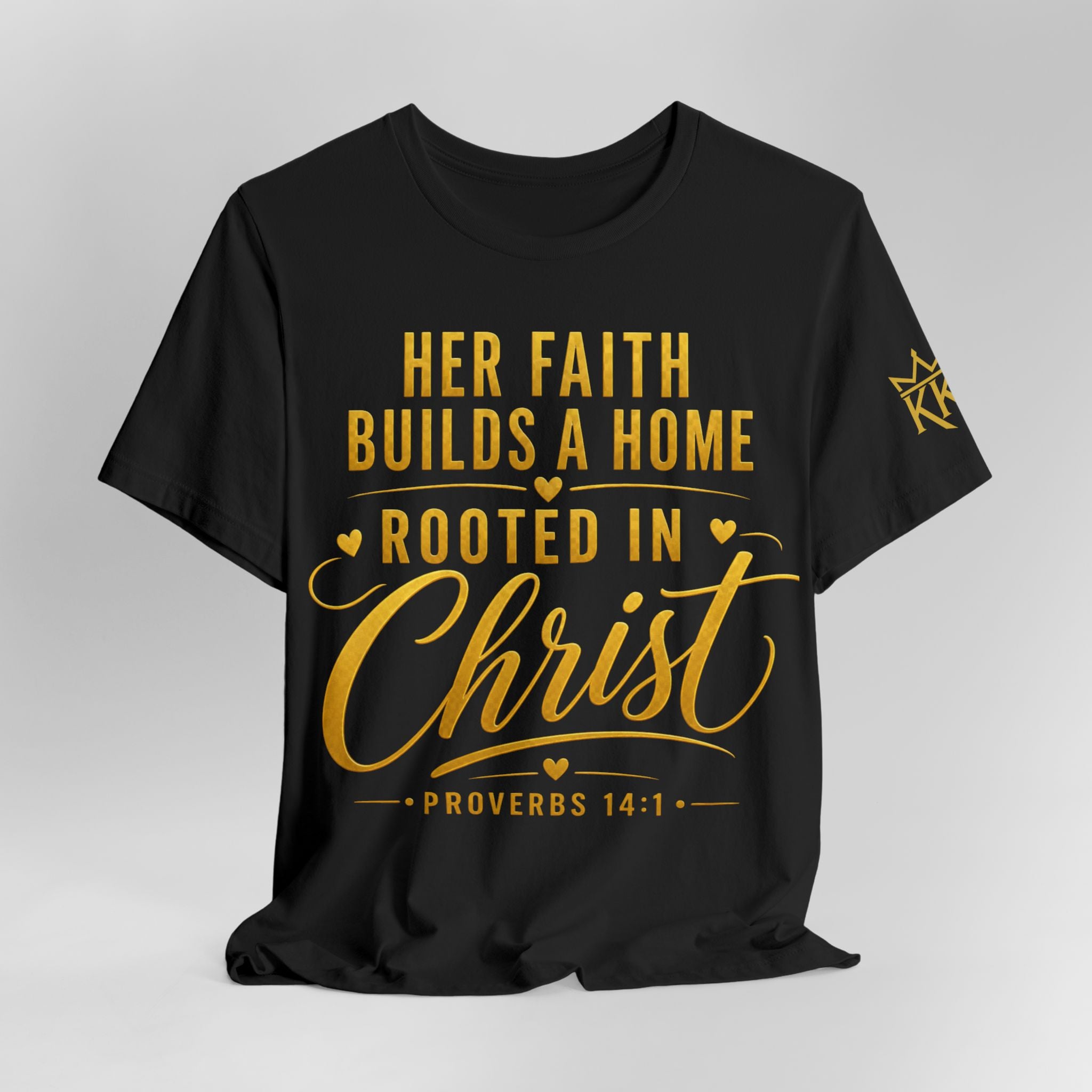 Her Faith Builds a Home Rooted in Christ Tee