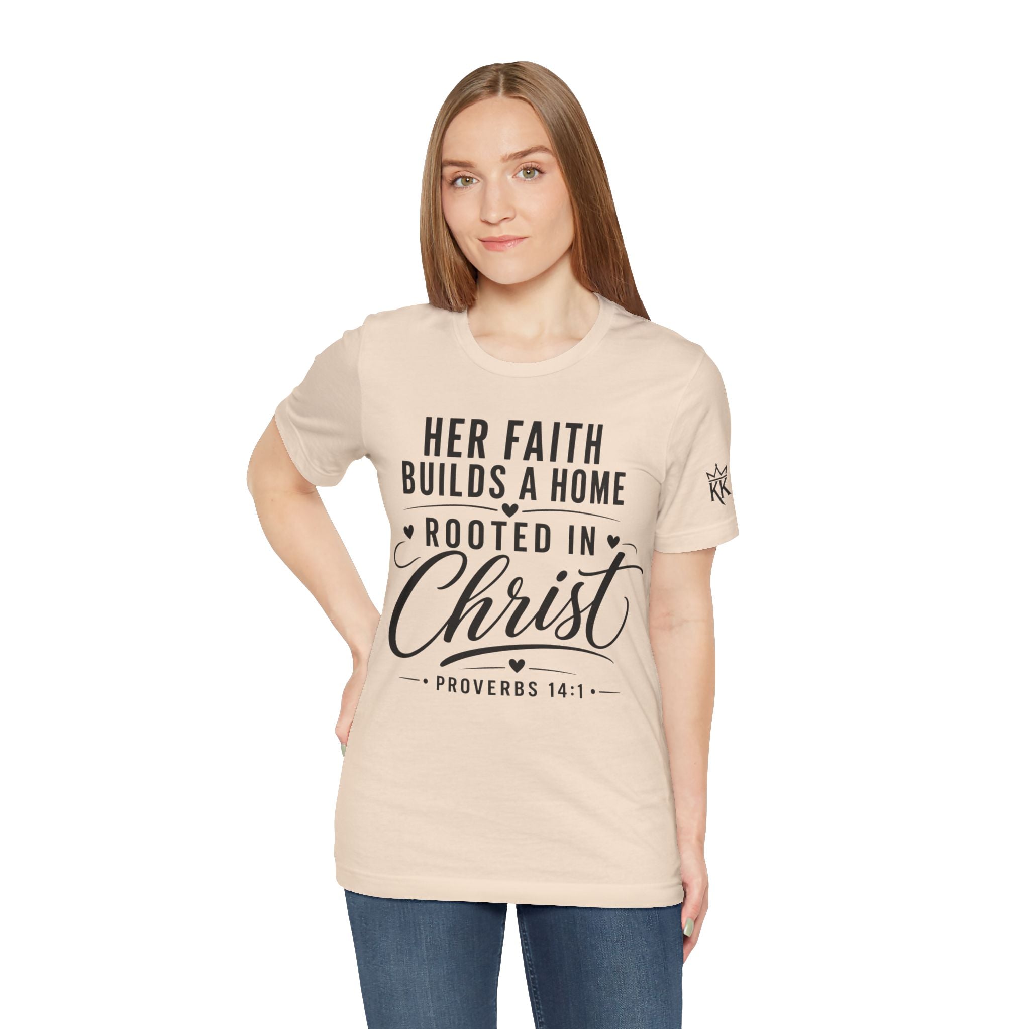 Her Faith Builds a Home Rooted in Christ Tee